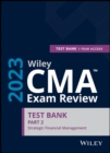 Wiley CMA Exam Review 2023 Study Guide Part 2: Strategic Financial Management Set (1-year access) - Book