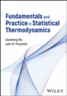 Fundamentals and Practice in Statistical Thermodynamics - Book