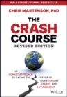 The Crash Course : An Honest Approach to Facing the Future of Our Economy, Energy, and Environment - eBook