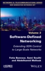 Software-Defined Networking 2 : Extending SDN Control to Large-Scale Networks - eBook