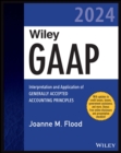 Wiley GAAP 2024 : Interpretation and Application of Generally Accepted Accounting Principles - eBook