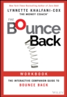 The Bounce Back Workbook : The Interactive Companion Guide to Bounce Back - Book