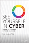 See Yourself in Cyber : Security Careers Beyond Hacking - eBook