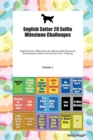 English Setter 20 Selfie Milestone Challenges English Setter Milestones for Memorable Moments, Socialization, Indoor & Outdoor Fun, Training Volume 3 - Book