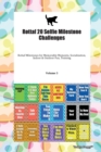 Rottaf 20 Selfie Milestone Challenges Rottaf Milestones for Memorable Moments, Socialization, Indoor & Outdoor Fun, Training Volume 3 - Book