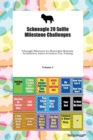 Schneagle 20 Selfie Milestone Challenges Schneagle Milestones for Memorable Moments, Socialization, Indoor & Outdoor Fun, Training Volume 3 - Book