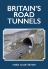 Britain's Road Tunnels - eBook