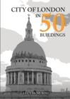 City of London in 50 Buildings - Book