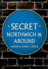 Secret Northwich & Around - Book