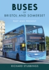 Buses of Bristol and Somerset : Past and Present - Book