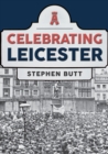Celebrating Leicester - eBook