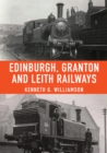 Edinburgh, Granton and Leith Railways - eBook