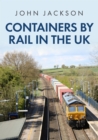 Containers by Rail in the UK - Book