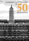 London's South Bank in 50 Buildings - eBook