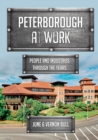 Peterborough at Work : People and Industries Through the Years - Book