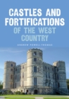 Castles and Fortifications of the West Country - Book