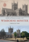Wimborne Minster Through Time - eBook