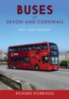 Buses of Devon and Cornwall : Past and Present - Book
