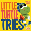 Little Turtle Tries - Book