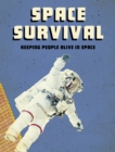 Space Survival : Keeping People Alive in Space - eBook