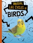 Unusual Life Cycles of Birds - Book
