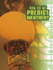How Do We Predict Weather? - eBook