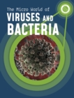 The Micro World of Viruses and Bacteria - Book