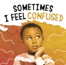 Sometimes I Feel Confused - Book