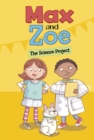 Max and Zoe: The Science Project - Book