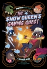 The Snow Queen's Gaming Quest : A Graphic Novel - Book