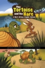 The Tortoise and the Hare : A West African Graphic Folktale - Book
