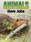 Animals Have Jobs - Book