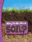 Why Do We Need Soil? - Book