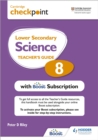 Cambridge Checkpoint Lower Secondary Science Teacher's Guide 8 with Boost Subscription : Third Edition - Book