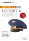 My Revision Notes: OCR GCSE (9-1) History A: Explaining the Modern World, Second Edition - Book