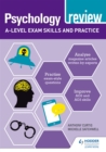 Psychology Review: A-level Exam Skills and Practice - Book