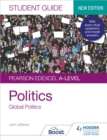 Pearson Edexcel A-level Politics Student Guide 4: Global Politics Second Edition - eBook