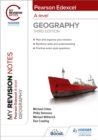 My Revision Notes: Pearson Edexcel A level Geography: Third Edition - eBook