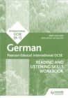 Pearson Edexcel International GCSE German Reading and Listening Skills Workbook - Book