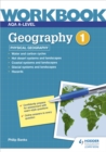 AQA A-level Geography Workbook 1: Physical Geography - Book