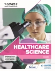 Healthcare Science T Level: Core - eBook