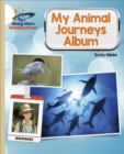 Reading Planet - My Animal Journeys Album - Gold: Galaxy - eBook