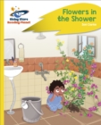 Reading Planet - Flowers in the Shower - Yellow Plus: Rocket Phonics - Book