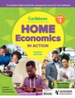 Caribbean Home Economics in Action Book 1 Fourth Edition - eBook