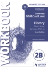 Cambridge IGCSE and O Level History Workbook 2B - Depth study: Germany, 1918–45 2nd Edition - Book
