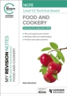 My Revision Notes: NCFE Level 1/2 Technical Award in Food and Cookery - eBook