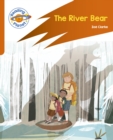 Reading Planet: Rocket Phonics – Target Practice - The River Bear - Orange - Book