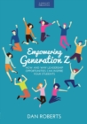 Empowering Generation Z: How and why leadership opportunities can inspire your students - eBook