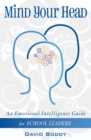 Mind Your Head: An Emotional Intelligence Guide for School Leaders - eBook
