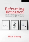 Reframing Education: Radically rethinking perspectives on education in the light of research - eBook